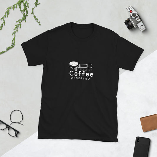 Coffee Obsessed T-Shirt - For men & women